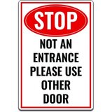 Stop No an Entrance Please Use Other Door